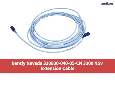 Compreendendo o cabo de extensão Bently Nevada 330930-040-05-CN 3300 NSv para monitoramento de expansão diferencial